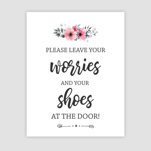Please leave your worries and shoes at the door
