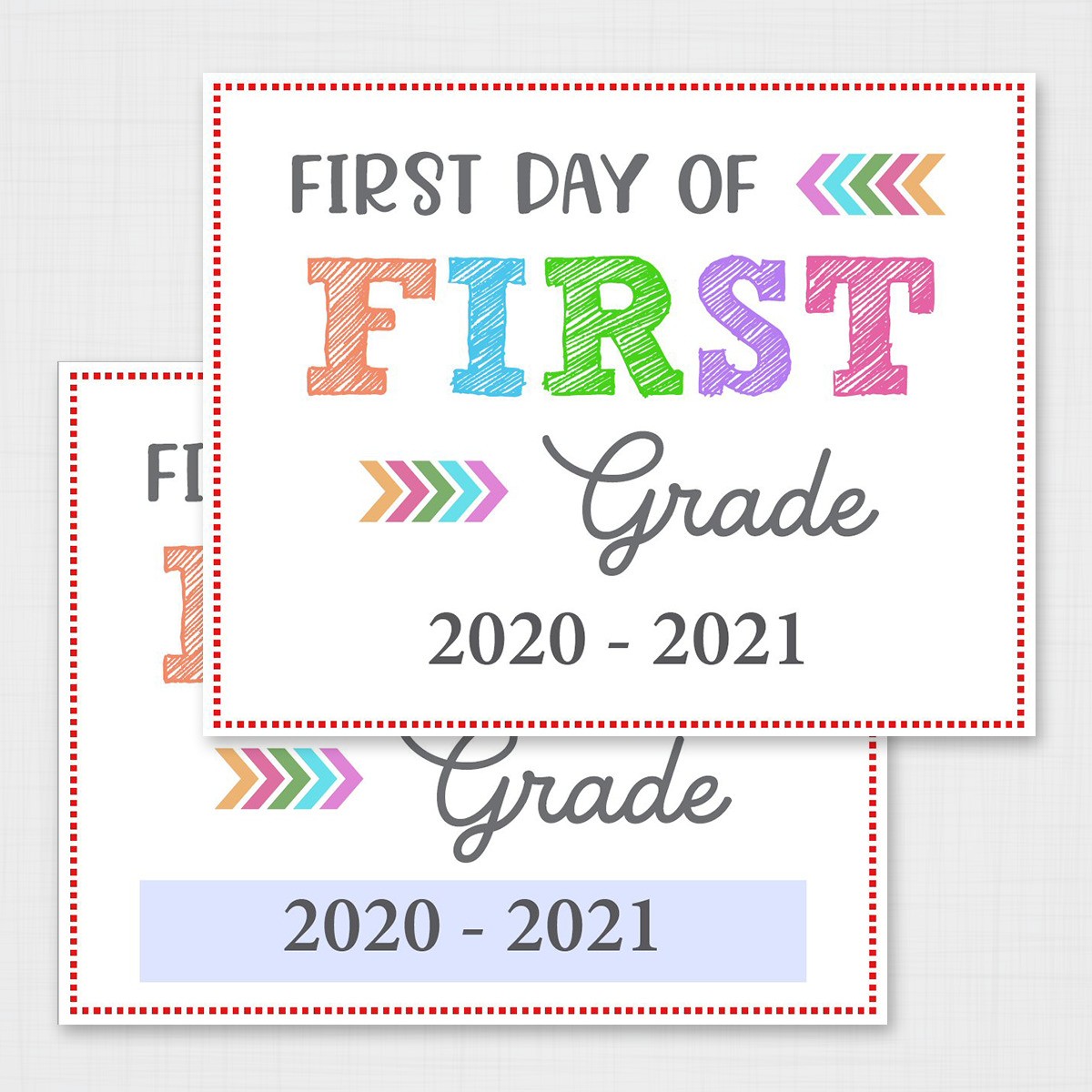 Editable First Day Of School Signs Printable Colorful