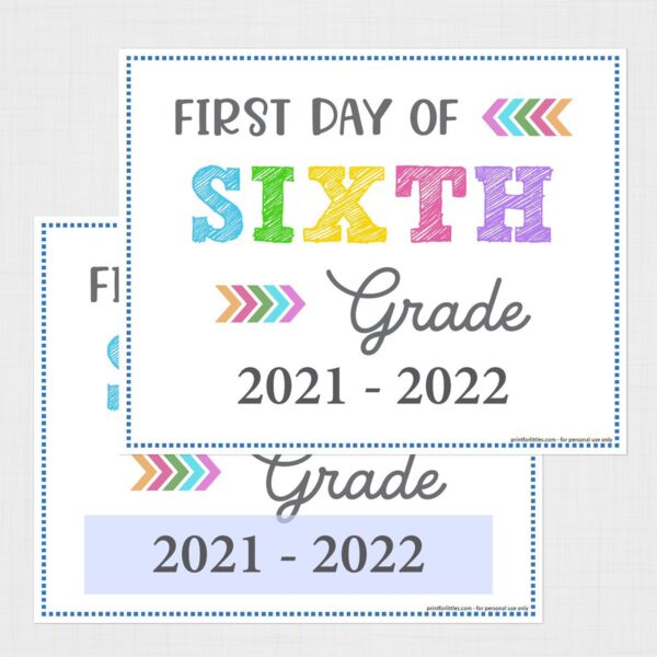 Printable First Day of 6th Grade Signs
